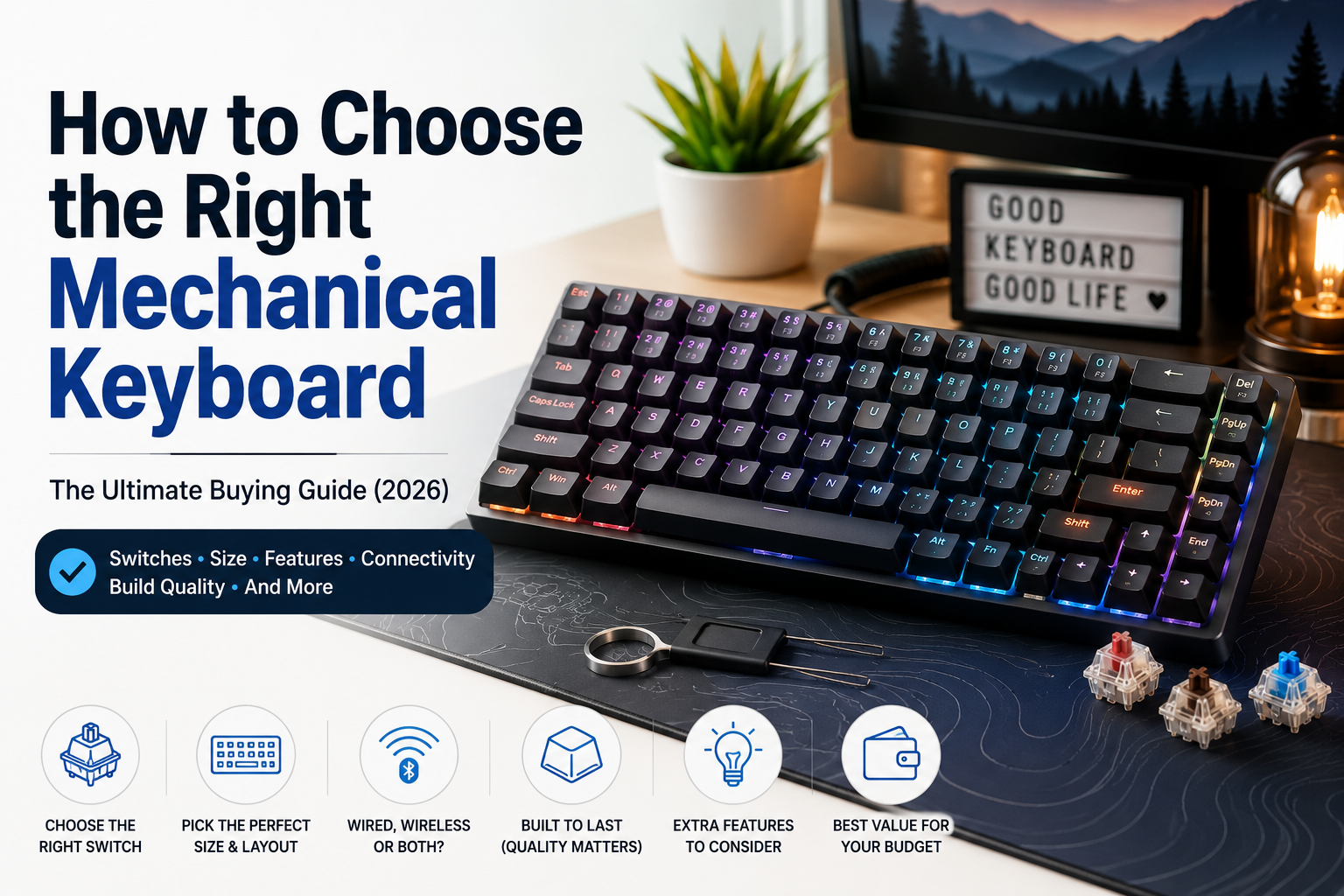 How to Choose the Right Mechanical Keyboard (2026 Buying Guide)